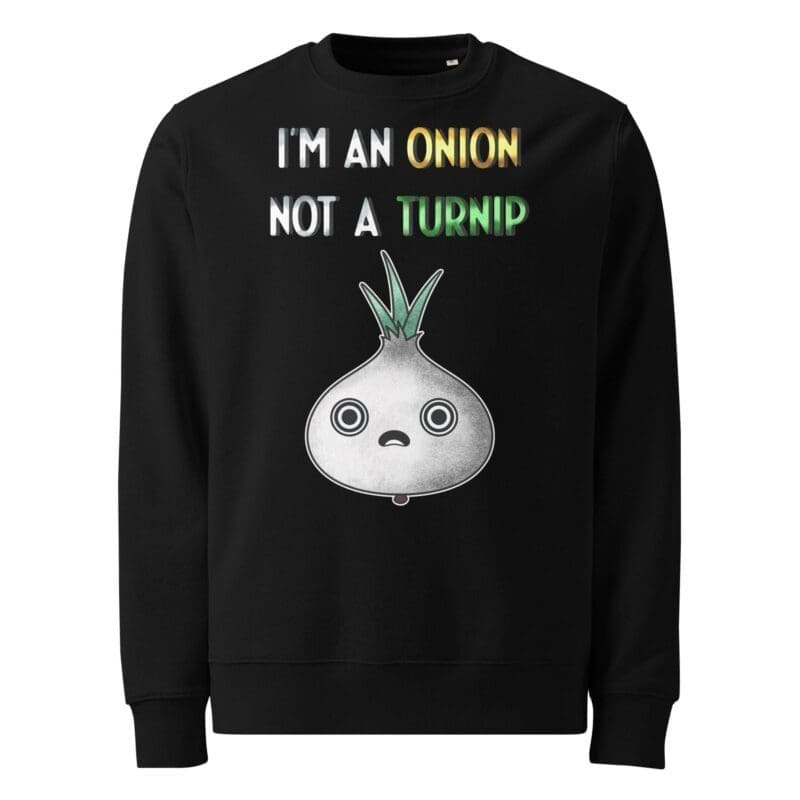 I'm not a Turnip Kawaii Shocked Onion AEK Sweatshirt