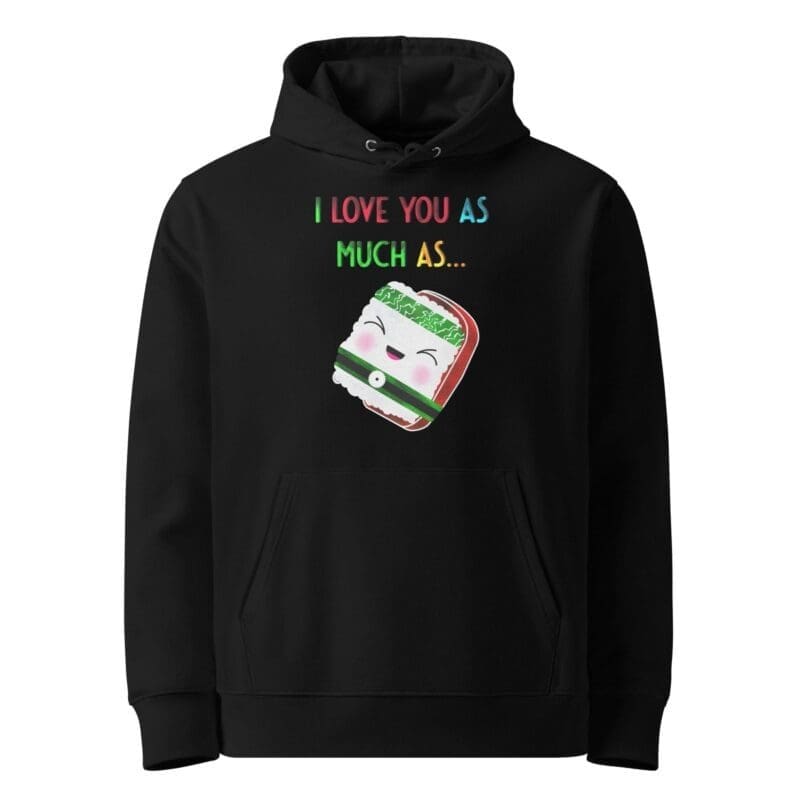 Love as Much as Sushi Kawaii Dad Hoodie