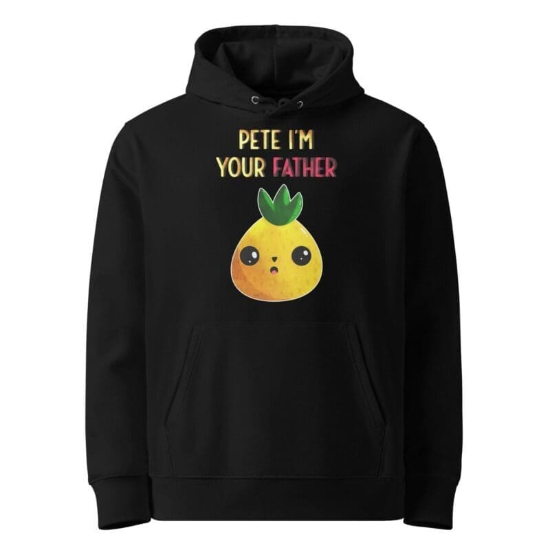 Pete I'm Your Father Kawaii Pineapple Hoodie